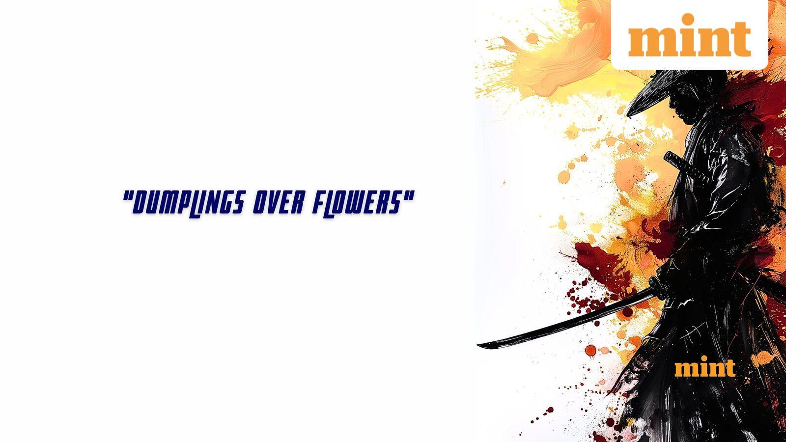 Japanese Proverb of the day: ‘Dumplings over flowers’; meaning, business lesson and why it still matters today
