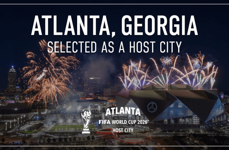 Why FIFA 2026 fans may prefer Atlanta over other US host cities