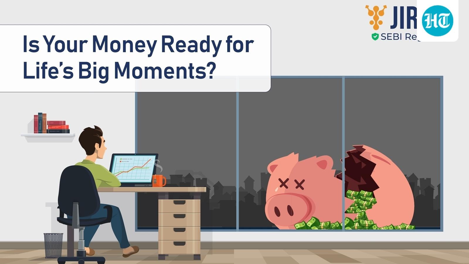 Is your money ready for life’s big moments?