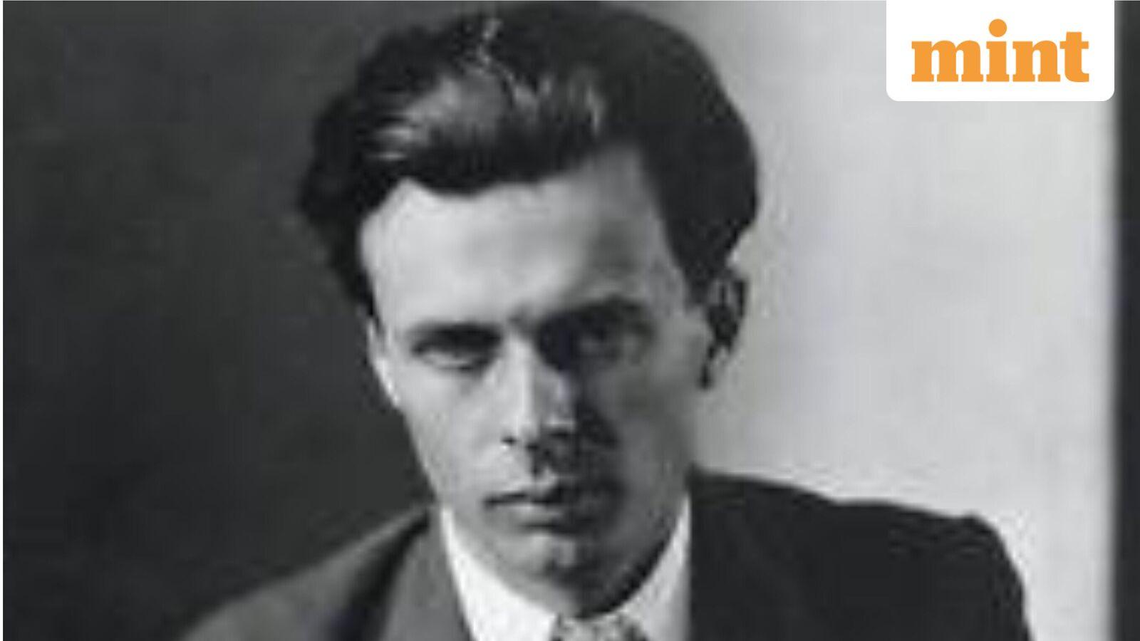 Quote of the day by Aldous Huxley: ‘There is only one corner of the universe you can be certain of…’